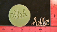 Load image into Gallery viewer, Silicone Mold Sentiment Word Hello with wax, scrapbooking, cards, Candle, gypsum, resin, hot glue, soap, clay, concrete, metal